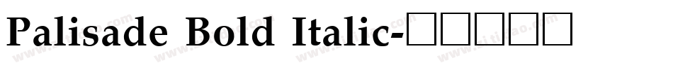 Palisade Bold Italic字体转换